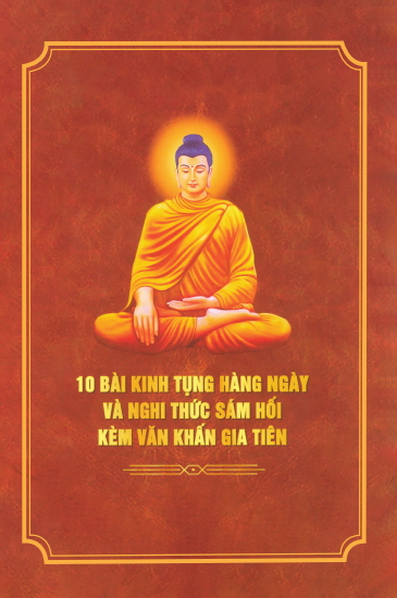 10 Bài Kinh Tụng Hàng Ngày và Nghi Thức Sám Hối, Kèm văn Khấn Gia Tiên