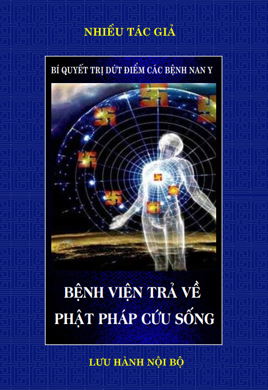 Bệnh viện trả về Phật pháp cứu sống(Lưu hành nội bộ) – Khổ giấy A4.