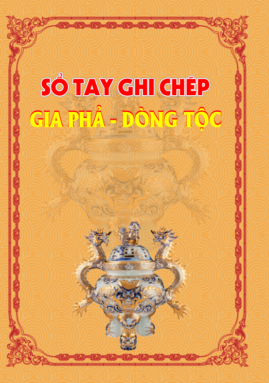 Sổ tay ghi chép Gia phả – Dòng tộc – Bìa mềm, khổ giấy A4